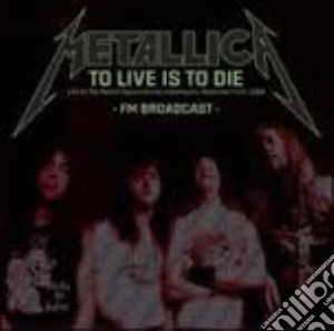 (LP Vinile) Metallica - To Live Is To Die (2 Lp) lp vinile di Metallica