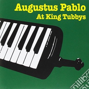 Augustus Pablo - At King Tubbys cd musicale di Augustus Pablo