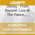 Danzig - From Beyond: Live At The Palace, Hollywood (2 Lp)