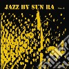 (LP Vinile) Sun Ra - Jazz By Sun Ra Vol. 1 cd
