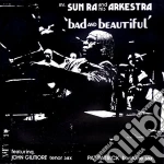 (LP Vinile) Sun Ra - Bad And Beautiful vinile