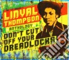 (LP Vinile) Linval Thompson - Don't Cut Off Your Dreadlocks cd