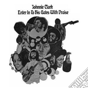 (LP Vinile) Johnny Clarke - Enter Into His Gate Of Praise lp vinile di Johnny Clarke