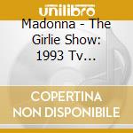 Madonna - The Girlie Show: 1993 Tv Broadcast (3 Lp Coloured Vinyl) cd