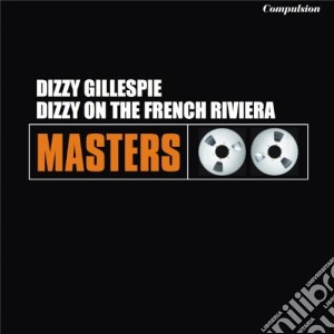 (LP Vinile) Dizzy Gillespie - Dizzy On The French Riviera lp vinile di Dizzy Gillespie