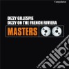 (LP Vinile) Dizzy Gillespie - Dizzy On The French Riviera cd