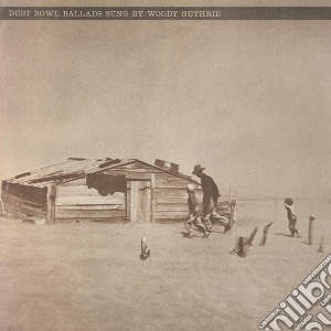 (LP Vinile) Woody Guthrie - Dust Bowl Ballads lp vinile di Woody Guthrie