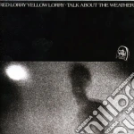 (LP Vinile) Red Lorry Yellow Lorry - Talk About The Weather (180Gr) (Rsd 2018) vinile