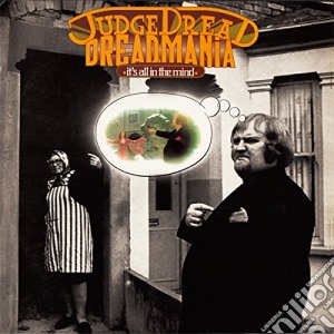 Judge Dread - Dreadmania (It'S All In The Mind) cd musicale di Judge Dread