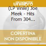 (LP Vinile) Joe Meek - Hits From 304 Holloway Road vinile
