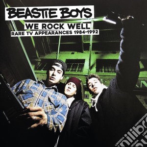 (LP Vinile) Beastie Boys - We Rock Well: Rare Tv Appearances 1984-1 lp vinile di Beastie Boys