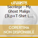 Sacrilege - My Ghost Malign (3Lp+T-Shirt L Boxset) cd