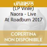 (LP Vinile) Naora - Live At Roadburn 2017 vinile
