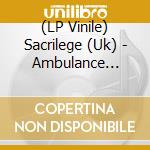 (LP Vinile) Sacrilege (Uk) - Ambulance Station Squat, London, 1985 + The First And Second Demos lp vinile