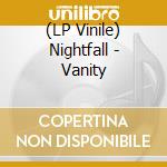 (LP Vinile) Nightfall - Vanity vinile