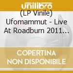 (LP Vinile) Ufomammut - Live At Roadburn 2011 (2 Lp) lp vinile