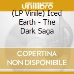(LP Vinile) Iced Earth - The Dark Saga vinile