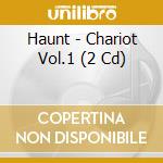 Haunt - Chariot Vol.1 (2 Cd) cd