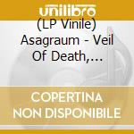(LP Vinile) Asagraum - Veil Of Death, Ruptured. Morthaemer Edition (Picture Disc) vinile