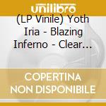 (LP Vinile) Yoth Iria - Blazing Inferno - Clear Green Edition vinile
