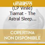 (LP Vinile) Tiamat - The Astral Sleep (Galaxy Vinyl) vinile