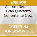 Antonin Reicha - Gran Quartetto Concertante Op 104 Per Piano Flauto cd