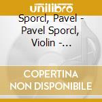 Sporcl, Pavel - Pavel Sporcl, Violin - Piazzolla -Vi