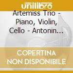 Artemiss Trio - Piano, Violin, Cello - Antonin Dvorak - V. Novak - O. Macha cd