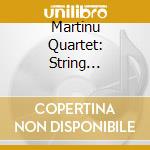 Martinu Quartet: String Quartets - Stevenson, Bodorova cd musicale di Martinu Quartet