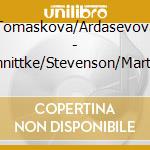 Tomaskova/Ardasevova - Schnittke/Stevenson/Martinu cd