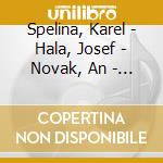 Spelina, Karel - Hala, Josef - Novak, An - Jaroch, Jiri - Lukas, Zdenek cd