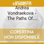 Andrea Vondraekova - The Paths Of Love cd