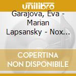 Garajova, Eva - Marian Lapsansky - Nox Et Solitudo