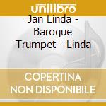 Jan Linda - Baroque Trumpet - Linda cd