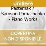 Pasternak / Samson-Primachenko - Piano Works cd