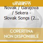 Novak / Garajova / Sekera - Slovak Songs (2 Cd) cd