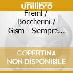 Freml / Boccherini / Gism - Siempre Nuevo cd