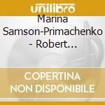 Marina Samson-Primachenko - Robert Schumann / Piano Works 1