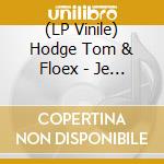 (LP Vinile) Hodge Tom & Floex - Je Suis Karl (Original Motion Picture) vinile
