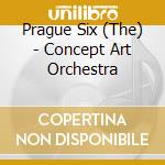 Prague Six (The) - Concept Art Orchestra cd