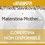Slavik/Friedl/Slavikova/Pospech - Materstina-Mother Tongue cd