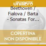 Beethoven / Fialova / Barta - Sonatas For Piano & Cello (2 Cd) cd