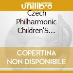 Czech Philharmonic Children'S Choir - Czech Philharmonic Childrens Choir (2 Cd) cd musicale di Czech Philharmonic Children'S Choir