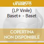 (LP Vinile) Baset+ - Baset vinile