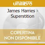 James Harries - Superstition cd