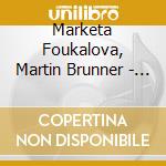 Marketa Foukalova, Martin Brunner - Brunner & Koubova: Svou Chvili cd