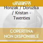 Honzak / Doruzka / Kristan - Twenties cd