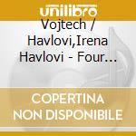 Vojtech / Havlovi,Irena Havlovi - Four Hands cd