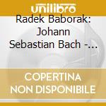 Radek Baborak: Johann Sebastian Bach - Goldberg Variations cd