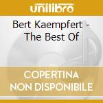 Bert Kaempfert - The Best Of cd musicale di Bert Kaempfert